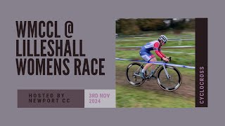 WMCCL  LILLESHALL  WOMENS RACE  3RD NOV 2024  RACE COMMENTARY [upl. by Leisam]