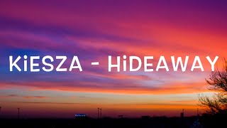 Kiesza  Hideaway Lyrics [upl. by Lama]