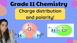 Gr 11 Chemistry Charge distribution and molecular polarity [upl. by Oibesue409]