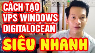 Cách tạo VPS Windows Tại DigitalOcean bằng lệnh Wget cực nhanh và dễ [upl. by Ainsworth]