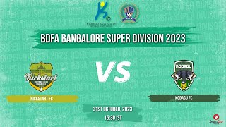 KICKSTART FC VS KODAGU FC  MATCH 134  BDFA BANGALORE SUPER DIVISION 2023 [upl. by Htbazile]