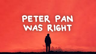 Anson Seabra  Peter Pan Was Right Lyrics [upl. by Dranrev299]