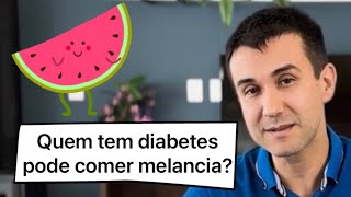 Quem tem diabetes pode comer melancia [upl. by Aztiraj]