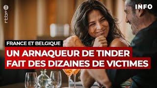 Un quotarnaqueur de Tinderquot escroque des dizaines de femmes en Belgique et en France  RTBF Info [upl. by Udelle]