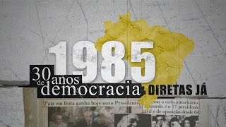 1985  30 anos de democracia Diretas já [upl. by Mohandis546]