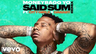 Moneybagg Yo  Said Sum RemixAudio ft City Girls DaBaby [upl. by Borszcz]