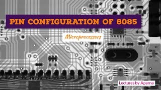 PIN CONFIGURATION OF 8085 MICROPROCESSOR  Microprocessors  Very Easy [upl. by Dorwin]