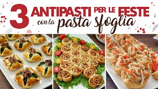 3 ANTIPASTI DI PASTA SFOGLIA PER LE FESTE  Fatto in Casa da Benedetta [upl. by Peonir]