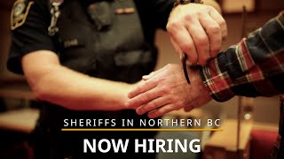 Now Hiring Sheriffs in Northern BC [upl. by Atiuqcir636]