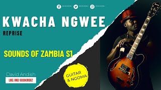 Kwacha Ngwee Guitar Reprise [upl. by Ainotahs]