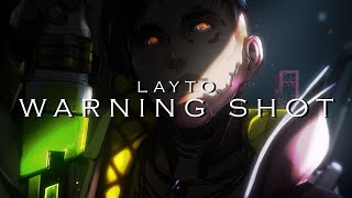 Layto  warning shot [upl. by Ueik130]