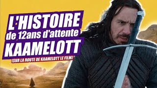 Kaamelott  lhistoire de 12 ans dattente [upl. by Orravan423]