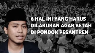 TIPS AGAR KERASAN DAN BETAH DI PONDOK PESANTREN [upl. by Ecirtael994]