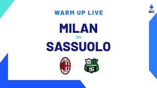 🔴 LIVE  Warm up  MilanSassuolo  Serie A TIM 202324 [upl. by Leribag]