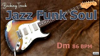 Jazz Funk Soul ／Backing Track Dm 86 BPM [upl. by Mark692]