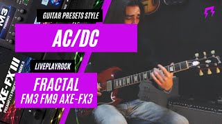 ACDC style FRACTAL FM3 FM9 AxeFx3  Guitar presets Liveplayrock liveplayrock acdc angusyoung [upl. by Retla]