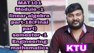 MAT101Module 1linear algebrapart18Final partsemester 1Engineering maths 🔥🔥 [upl. by Natsirhc]