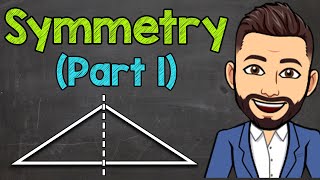 Intro to Symmetry Part 1  What is Symmetry  Lines of Symmetry [upl. by Ramsey941]