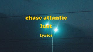 LUST  Chase Atlantic Lyrics [upl. by Rebecca]