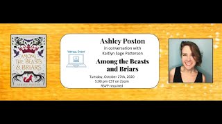 Ashley Poston in conversation with Kaitlyn Sage Patterson for Among the Beasts and Briars [upl. by Rozamond]