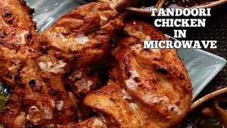 Tandoori Chicken In Microwave  How to make tandoori chicken in microwave amp oven  तंदुरी चिकन [upl. by Inalan727]