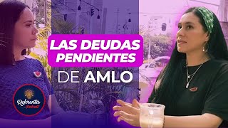 Las DEUDAS PENDIENTES de AMLO según Charo Mares  Referentes con Claudia Jurado podcast amlo [upl. by Norm]