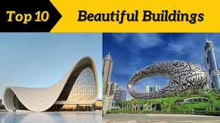 Top 10 Most Beautiful Buildings in the World Top10Discoverist [upl. by Llennahc]