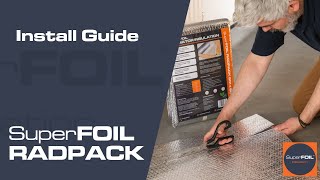 SuperFOIL Radpack Quick Install Guide  SuperFOIL Insulation [upl. by Leunam]