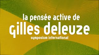 TEASER Symposium international  La pensée active de Gilles Deleuze [upl. by Deutsch]