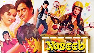 Naseeb  नसीब  BLOCKBUSTER Movie HD  Amitabh Bachchan  Shatrughan Sinha amp Rishi Kapoor [upl. by Wahlstrom]