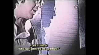 Los Lunes Una canción de despedida Vídeo Original HD Lyrics [upl. by Aneehc673]