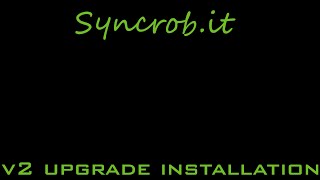 Syncrobit V2 upgrade installation [upl. by Yllop433]