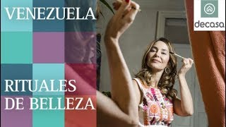 ¿A qué le da importancia la mujer venezolana Rituales de belleza [upl. by Lyman]