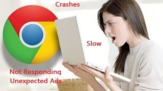 Fix Google Chrome Issues CrashesUnexpected AdsNot RespondingSlow [upl. by Anneh449]