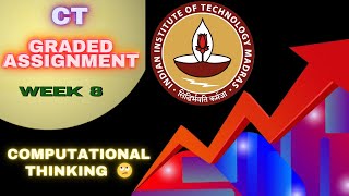 CT Week 8 Graded Assignment Solution  IITM BS Online Degree Program  Foundation [upl. by Ramedlab]