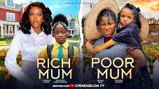 RICH MUM POOR MUM  DESTINY ETIKO CHINENYE NNEBE PRINCESS CANDICE KAREN IGBINIGIEN NIGERIAN MOVIE [upl. by Dannye403]