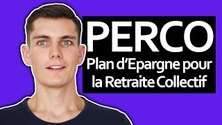 PERCO  tout ce quil faut savoir sur le Plan dEpargne pour la Retraite Collectif [upl. by Ofloda]