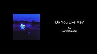 Do You Like Me by Daniel Caesar  Karaoke with BACKING VOCALS [upl. by Orvah]