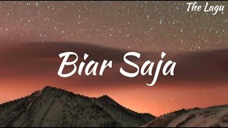 De Meises  Biar Saja LIRIK [upl. by Mcclenaghan]