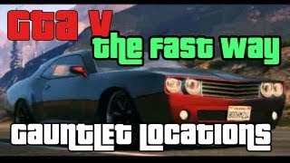 GTA V  Gauntlet LOCATIONS  THE FAST WAY  For Heist MISSION [upl. by Atiken226]