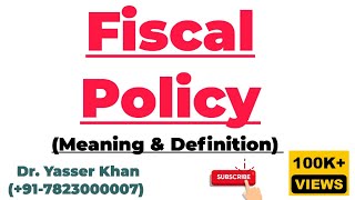 Fiscal Policy  Meaning Of Fiscal Policy  Definition Of Fiscal Policy  Government Policy [upl. by Nroht426]