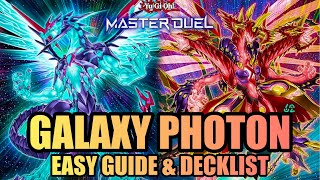 GALAXY EYES PHOTON  EASY GUIDE amp DECKLIST YuGiOh Master Duel [upl. by Shirlee]