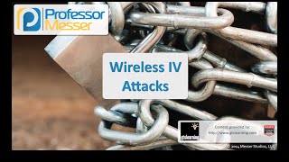 Wireless IV Attacks  CompTIA Security SY0401 34 [upl. by Kahle410]