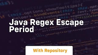 java regex escape period [upl. by Psyche]