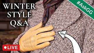 LIVE All About Winter Style Plus NEW Gloves AskGG [upl. by Abigail]