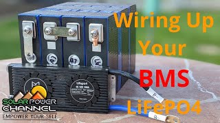 LiFePO4 BMS Wiring Up Lithium Ion Installation Tutorial [upl. by Katey449]