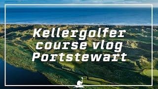 Kellergolfer Course Vlog  Portstewart Golf Club  Portstewart Northern Ireland [upl. by Anelim]