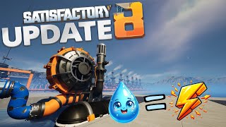 I TURNED WATER INTO POWER Satisfactory Update 8  Relaxing Gameplay Series wAlternate Recipes [upl. by Halsey]