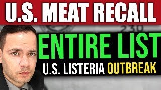 ENTIRE LIST of US Listeria Outbreak MEAT RECALL [upl. by Cash]