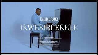 IKWESIRI EKELE Official Video [upl. by Caylor178]